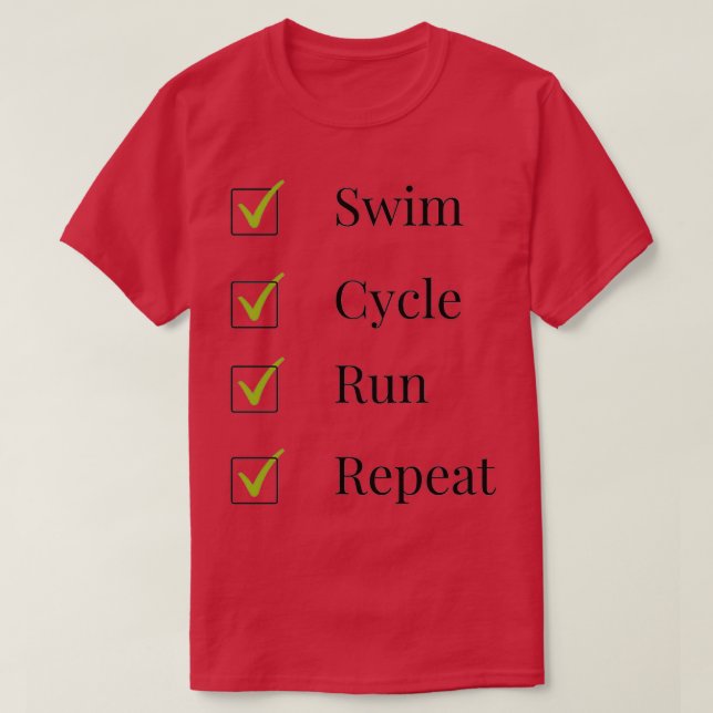 Camiseta Ciclo de nado triatleta correr y repetir (Diseño del anverso)