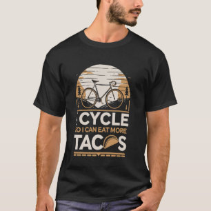 Camiseta Ciclo Y Puedo Comer Más Ciclismo De Tacos Cíclico