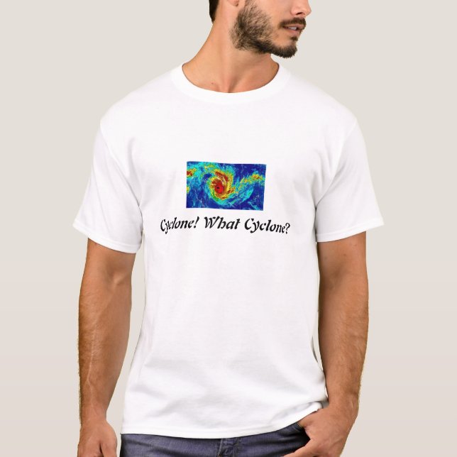 Camiseta ¡Ciclón! ¿Qué ciclón? (Anverso)