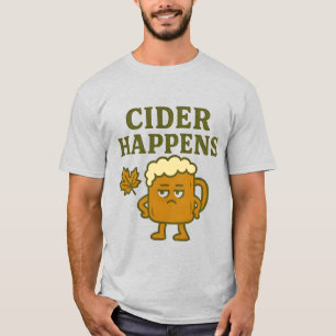 Camiseta Cider Happens   Camisa Divertida de Bebid