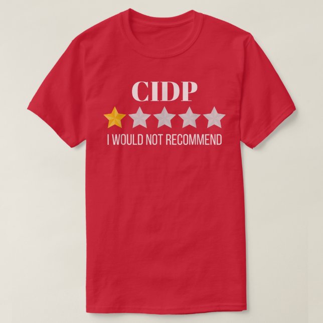 Camiseta CIDP Would Not Recommend CIDP  (Diseño del anverso)