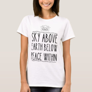Camiseta cielo por encima de la tierra por debajo de la paz