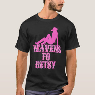 Camiseta Cielos para Betsy Howdy Chica Rodeo Chica Sur
