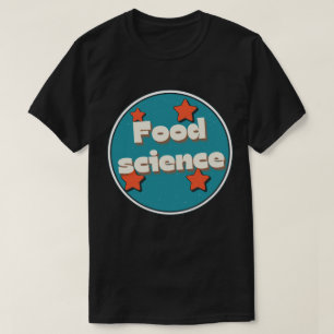 Camiseta Ciencia alimentaria
