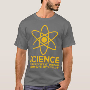 Camiseta Ciencia - apenas porque su no imaginario…