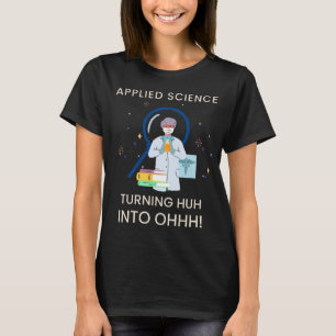 Camiseta Ciencia Aplicada convirtiendo Eh en ¡Ohhh! Profeso