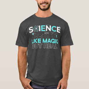 Camiseta Ciencia Como La Magia Pero La Ciencia Nerviosa De