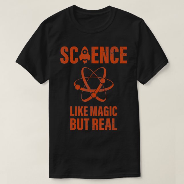 Camiseta Ciencia Como La Magia Pero Las Mujeres Verdaderas  (Diseño del anverso)