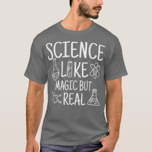 Camiseta Ciencia Como La Magia Pero Los Regalos De Los Cien