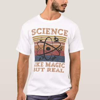 Camiseta Ciencia Como La Magia, Pero Real