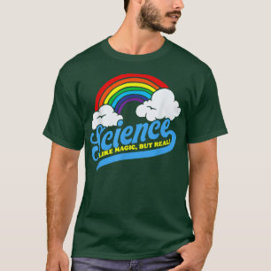 Camiseta ¡Ciencia Como La Magia, Pero Real! Gracioso retro 