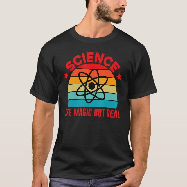 Camiseta Ciencia como Magia pero Real  Profesor de Ciencias (Anverso)