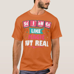 Camiseta Ciencia Como Magia Pero Verdaderamente Graciosa Ge