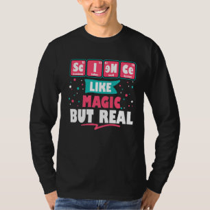 Camiseta Ciencia Como Magia Pero Verdaderamente Graciosa Ge