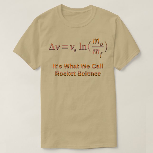 Camiseta Ciencia de cohetes y ecuación de cohetes Tsiolkovs (Diseño del anverso)