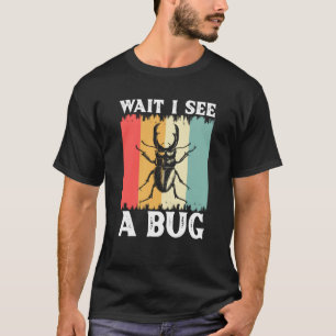 Camiseta Ciencia de insectos de error Esperen veo un error