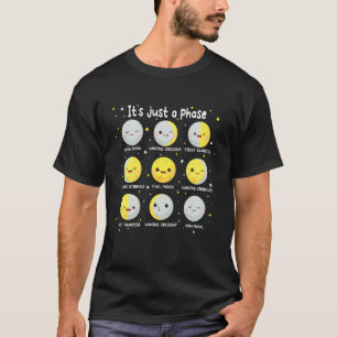 Camiseta Ciencia Divertida Es Solo Una Fase Lunar Ingeniosa