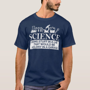 Camiseta CIENCIA en un delito grave de laboratorio en un ga
