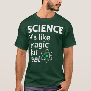 CAMISETA CIENCIA ES COMO EL CIENTÍFICO MÁGICO PERO REAL GEE