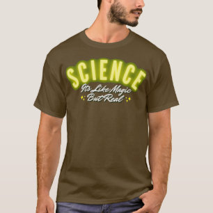 Camiseta Ciencia Es como magia pero real 2