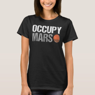Camiseta Ciencia espacial Occupy Mars Humor Pun Científico