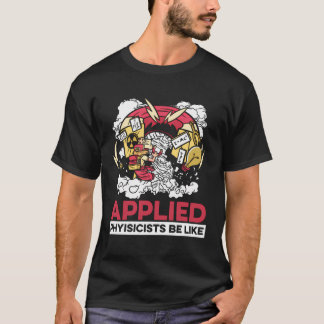 Camiseta Ciencia Física divertida - Física Aplicada Científ