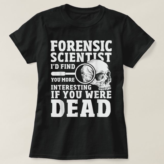 Camiseta Ciencia forense Crimen Escena divertida ciencia fo (Diseño del anverso)
