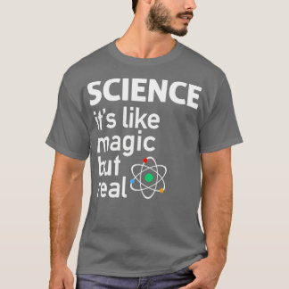 Camiseta CIENCIA Itx27s como la magia pero realTShirt 2