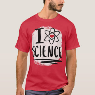 Camiseta Ciencia - Me encanta la declaración de átomo de la