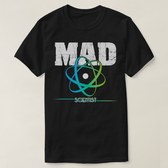 Camiseta Ciencia Nerd Geek Mad Átomo Diseño (Diseño del anverso)