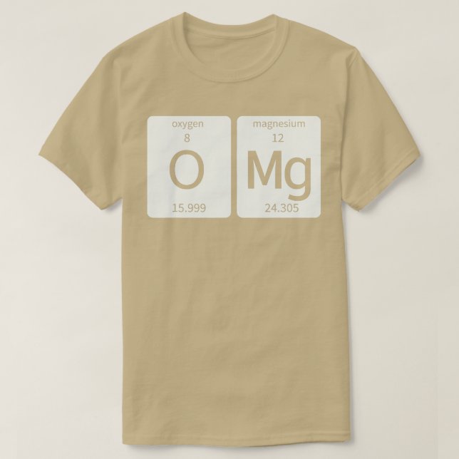 Camiseta Ciencia periódica apta Oh mi dios (OMG) Elemento (Diseño del anverso)