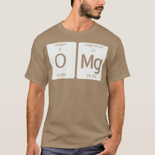 Camiseta Ciencia periódica apta Oh mi dios (OMG) Elemento