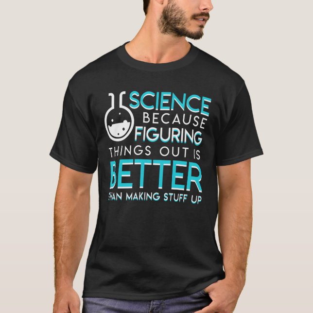 Camiseta Ciencia porque figura mejor que la materia para (Anverso)