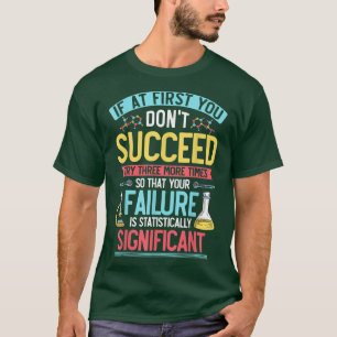 Camiseta Ciencia, Química, Cita Biológica, Prueba 3 Más Tim