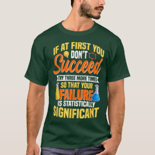Camiseta Ciencia, Química, Cita Biológica, Prueba 3 Más Tim