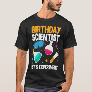 Camiseta Científico de cumpleaños experimentemos el Día de 