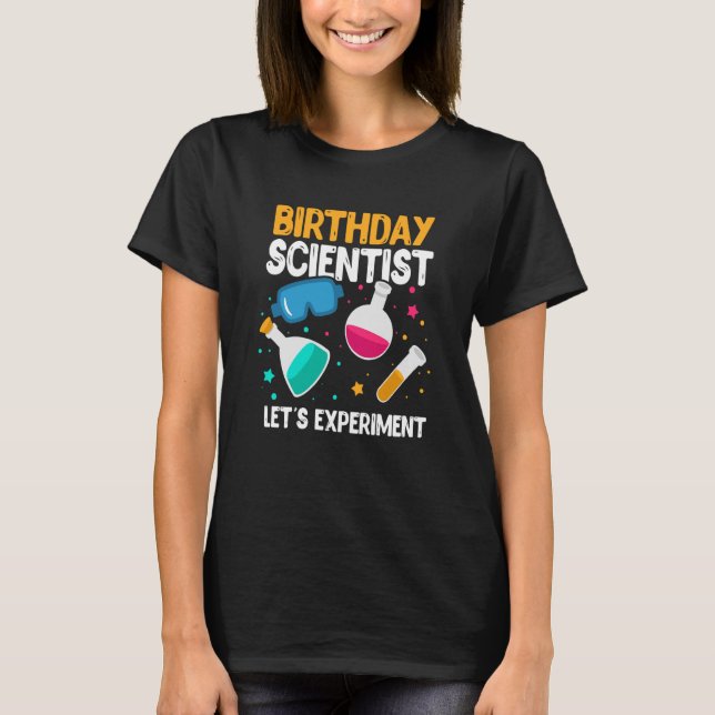Camiseta Científico de cumpleaños experimentemos el Día de  (Anverso)