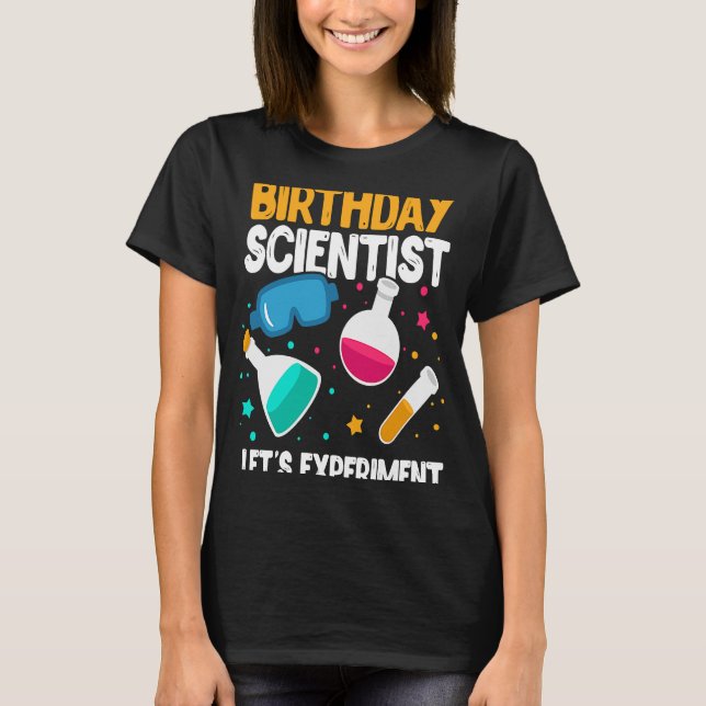 Camiseta Científico de cumpleaños experimentemos el Día de  (Anverso)