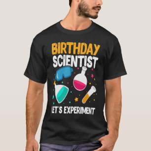 Camiseta Científico de cumpleaños experimentemos el Día de 