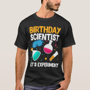 Camiseta Científico de cumpleaños experimentemos el Día de 