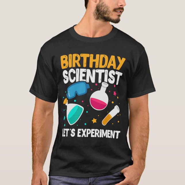 Camiseta Científico de cumpleaños experimentemos el Día de  (Anverso)
