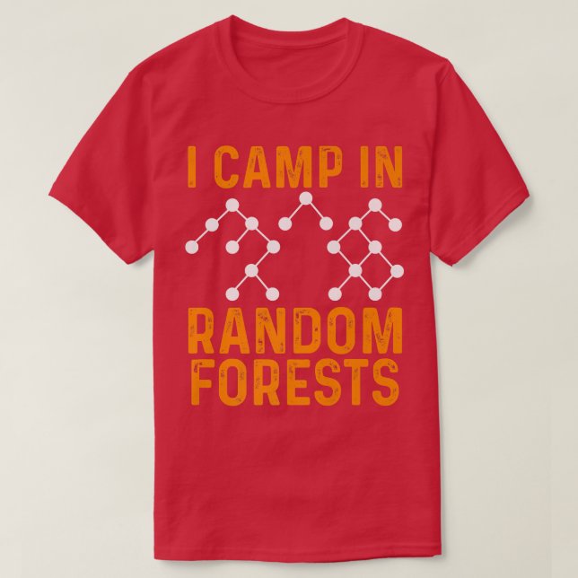 Camiseta Científico de datos forestal aleatorio minería A (Diseño del anverso)