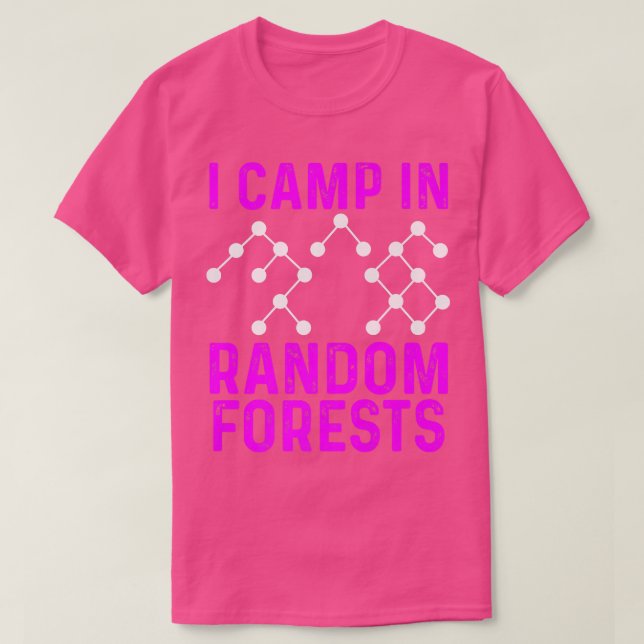 Camiseta Científico de datos forestal aleatorio minería A (Diseño del anverso)