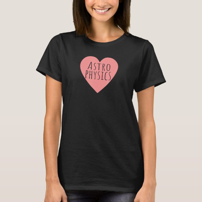 Camiseta Científico de estudio astronómico del corazón rosa (Anverso)