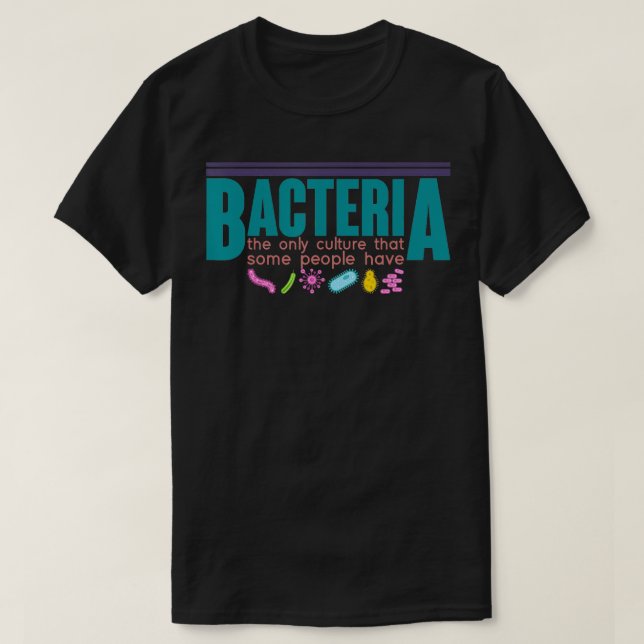 Camiseta Científico divertido regalo Biólogo Microbiólogo d (Diseño del anverso)