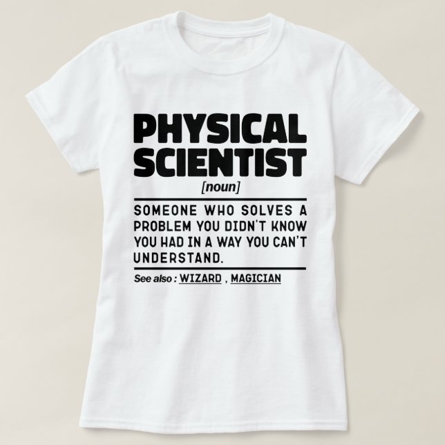 Camiseta Científico físico memes de ciencia moderna (Diseño del anverso)