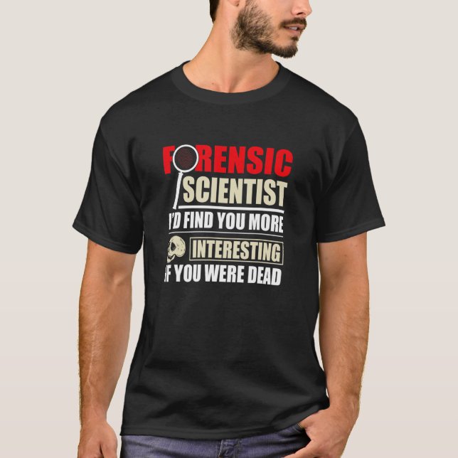 Camiseta Científico forense estudiante de ciencias forenses (Anverso)