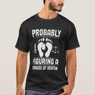 Camiseta Científico forense forense examen médico de autops