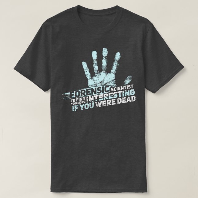 Camiseta Científico forense FORENSIC SCIENCE CSI (Diseño del anverso)