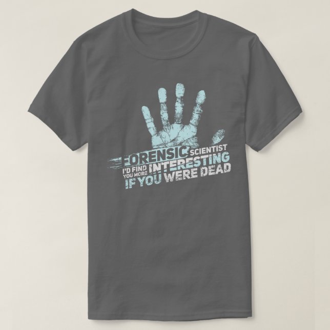 Camiseta Científico forense FORENSIC SCIENCE CSI (Diseño del anverso)